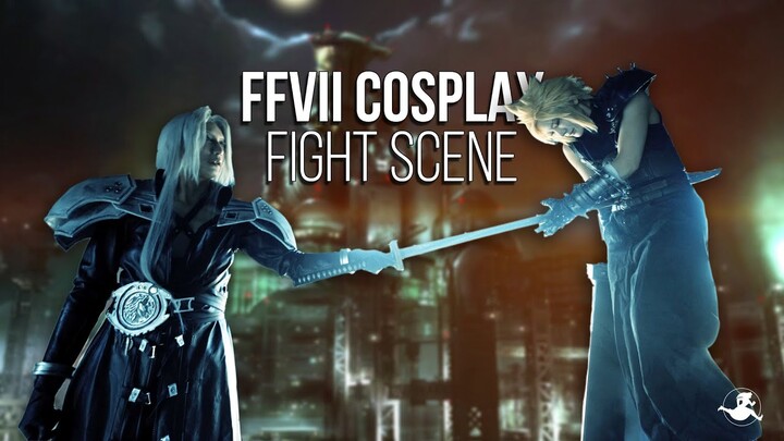 FFVII: Cloud vs Sephiroth Cosplay Cinematic