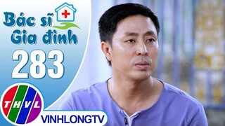 Bác sĩ gia đình - Tập 283 | Trailer