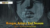 Kengan Ashura 2nd Season Tập 4 - Võ thuật khủng khiếp