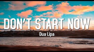 Don't Start Now - Dua Lipa (Lyrics)