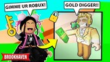 I was ROBBED by a ROBLOX GOLD DIGGER in BROOKHAVEN!