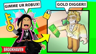 I was ROBBED by a ROBLOX GOLD DIGGER in BROOKHAVEN!