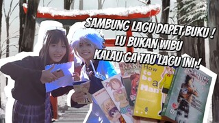 JANGAN NGAKU WIBU KALAU GA TAU LAGU INI ! SAMBUNG LAGU DAPET BUKU DI EVENT JEJEPANGAN 🎏 #JPOPENT