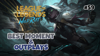 Best Moment & Outplays #59 - League Of Legends : Wild Rift Indonesia