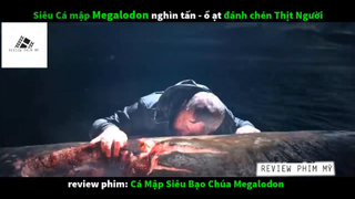 (P4) Siêu Cá Mập Megalodon nghìn tấn - ồ ạt #ReviewphimMy