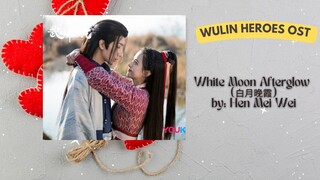 White Moon Afterglow (白月晚霞) by- Hen Mei Wei - Wulin Heroes OST