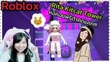 [Roblox] Rita Kitcat Tower หอคอยพี่ริต้าคิทแคท!!! | Rita Kitcat