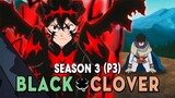 Tóm Tắt Anime: Black Clover Thế giới Phép Thuật (Season 3- P3 ) Mọt Anime