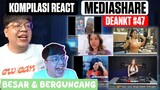 KOMPILASI REACT MEDIASHARE DEANKT #47 || BESAR DAN BERGUNCANG