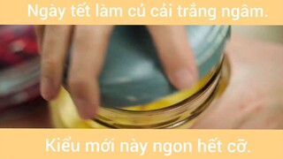 Ngày tết làm củ cải trắng ngâm kiểu mới này ngon hết cỡ