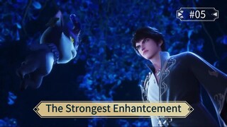 The Strongest Enhantcement Episode 05 Sub Indo