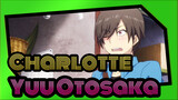 [Charlotte] Ini Yuu Otosaka!!