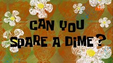 Spangebob Squarepants - Can You Spare A Dime |Malay Dub|