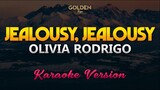Olivia Rodrigo - Jealousy, Jealousy KARAOKE