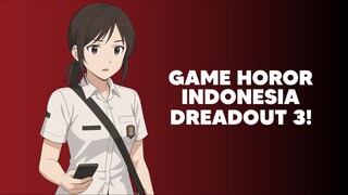 Game Horor DreadOut bakalan lanjut ke DreadOut 3!