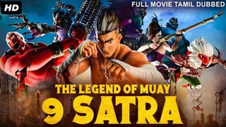 The Legend of Muay : 9 Satra - Tamil Dubbed Animated Adventure Action Movie | Tamil Animated Movies