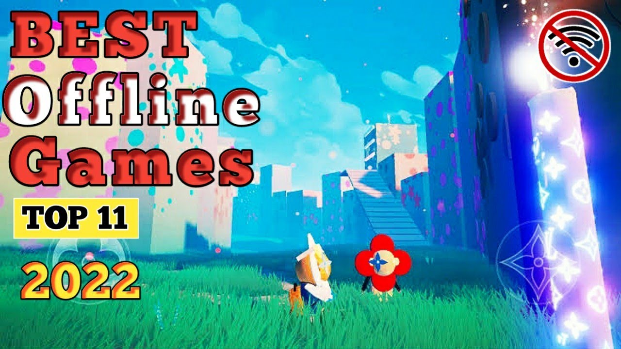 Top 11 Best OFFLINE Games 2022 / Best Graphics OFFLINE Games for Android &  iOS / #part2 - Bilibili