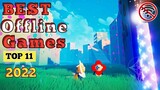 Top 11 Best OFFLINE Games 2022 / Best Graphics OFFLINE Games for Android & iOS / #part2