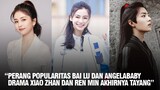 Perselisihan Fans Angelababy & Bai Lu Klaim Popularitas Trending | Drama Xiao Zhan & Ren Min Tayang