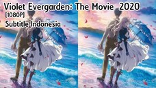 [1080P] Violet Evergarden : The Movie (2020) Subtitle Indonesia