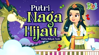 Kisah Putri Naga Hijau | Dongeng Anak Bahasa Indonesia | Cerita Rakyat dan Dongeng Nusantara