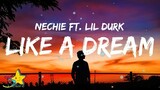Nechie feat. Lil Durk - Like A Dream (Lyrics) | 3starz