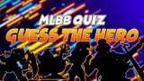 MLBB Guess the Hero Hard Mode 2022 Edition
