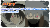 Naruto Sức mạnh vỹ thú phim điện ảnh: Sự gắn kết [Kakashi]