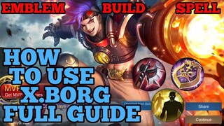 How to use XBorg guide & best build mobile legends ml 2021