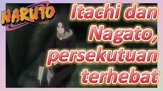 Itachi dan Nagato, persekutuan terhebat