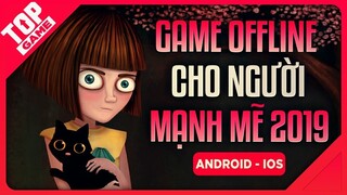 [Topgame] Top Game Offline Mobile Dành Cho Game Thủ “Mạnh Mẽ” 2019