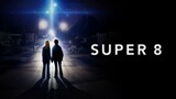 Super 8 (2011) มหาวิบัติลับสะเทือนโลก (พากย์ไทย)