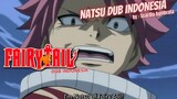 Fairy Tail Dub Indo  - Natsu sang salamander !