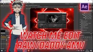 WATCH ME EDIT RAW AMV #6 - AFTER EFFECT CS6