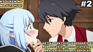 INILAH YANG TERJADI KETIKA KALIAN TERLALU TAMVAN - ALUR CERITA ANIME HYOUKEN NO MAJUTSHUSI EPISODE 2