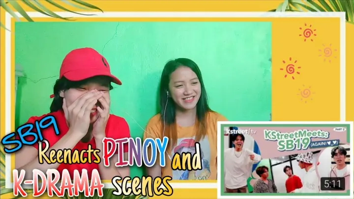 SB19 REENACTS 𝗣𝗜𝗡𝗢𝗬 and 𝗞-𝗗𝗥𝗔𝗠𝗔 SCENES | REACTION | Kursten Sy & Anne
