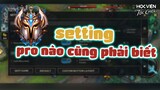 Học chơi tốc chiến #4: Những setting bắt buộc phải biết nếu muốn trở thành pro Tốc Chiến