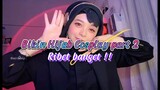 Bikin hijab cosplay part 2 (ribet banget!!)