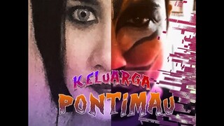 Keluarga Pontimau ~Ep5~