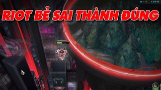 Riot bẻ sai thành đúng | Lỗi cũ lại xuất hiện ✩ Biết Đâu Được