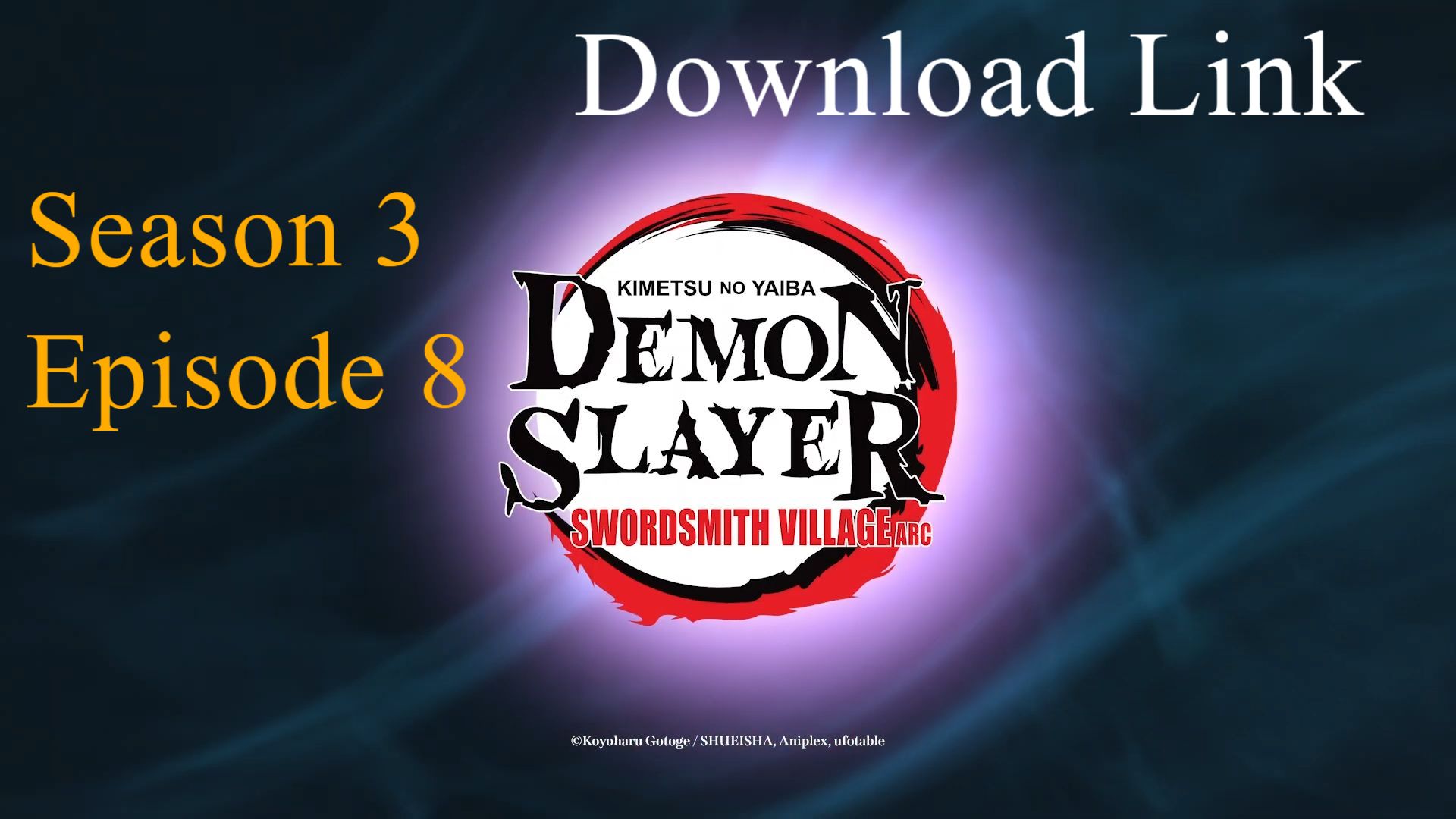 Demon Slayer S3 Ep. 8 DOWNLOAD LINK. - BiliBili