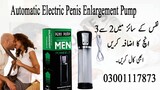 Automatic electric Penis Pump Price in Shikarpur - 03001117873