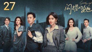 🇨🇳 Stand Or Fall (2023) Episode 27 (Eng Sub)