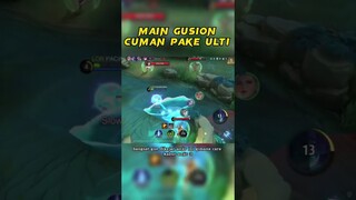 Challenge main Gusion cuman pake ULTI #shorts #mlbb #gusion