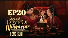 🇨🇳 EP20 Love Of Nirvana