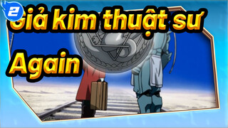 [Giả kim thuật sư|MAD] Again_2