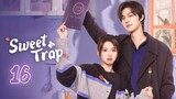 🇨🇳EP.16 | ST: Love Catch (2024) [EngSub]