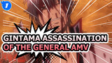 “We Are Yorozuya, We Protect Everything!!!" | Gintama Assassination Of The General AMV_1