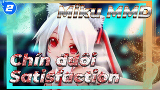 Miku Chín Đuôi-Satisfaction [MMD]_2