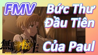 [Thất Nghiệp Chuyển Sinh] FMV | Bức Thư Đầu Tiên Của Paul